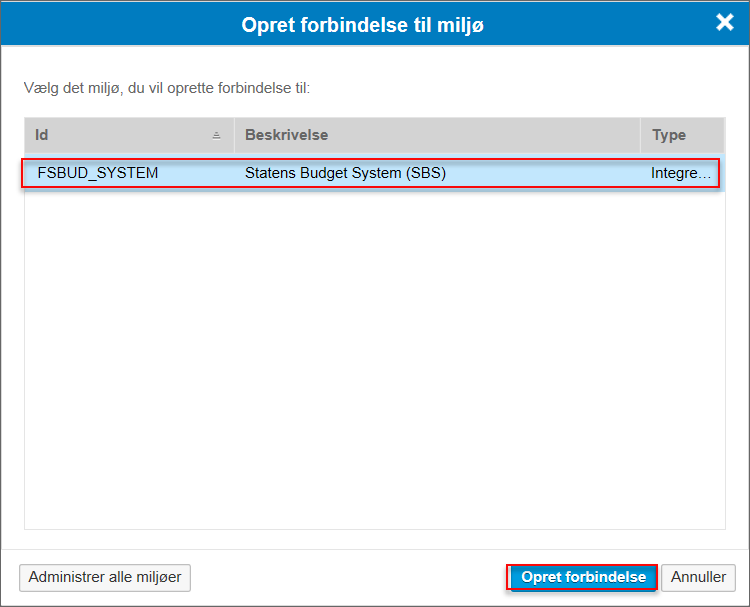 Systemskærmbillede til valg miljø, der skal oprettes forbindelse til