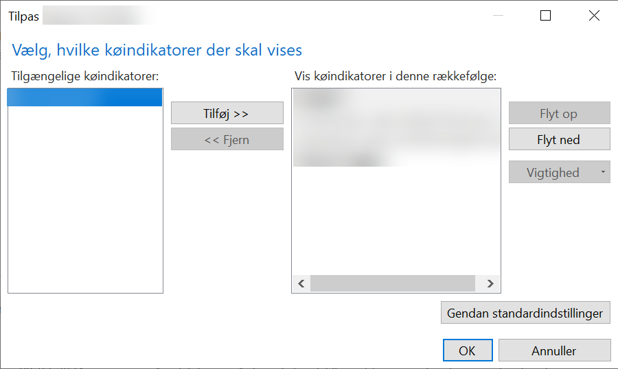 To kolonner, hvor kø-indikatorer vælges eller fjernes. Her kan du også bestemme rækkefølgen på den visning, du ønsker.